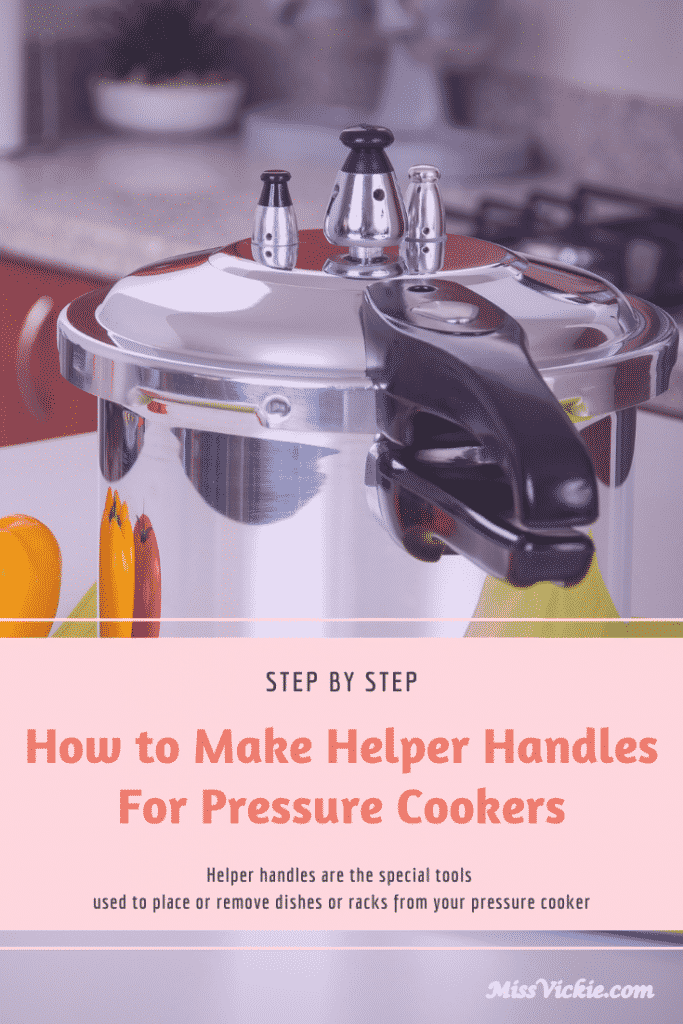 How to Make Helper Handles For Pressure Cookers Miss Vickie