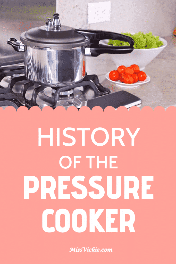 The History Of Pressure Cookers (Pressure Cooker Evolution and History