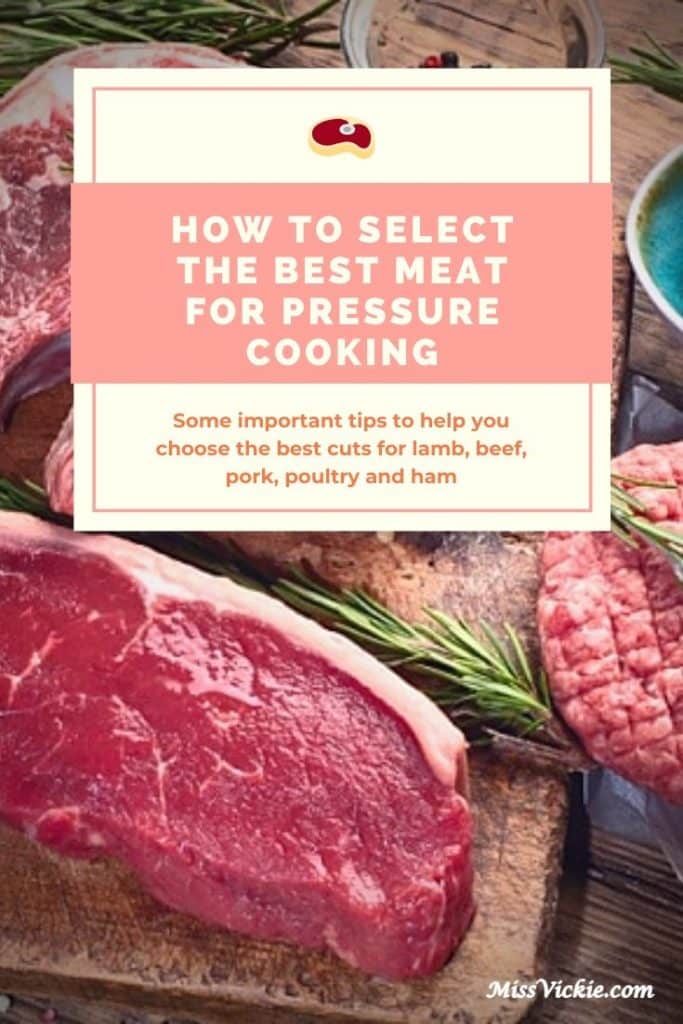 How to Select the Best Meat for Pressure Cooking Miss Vickie