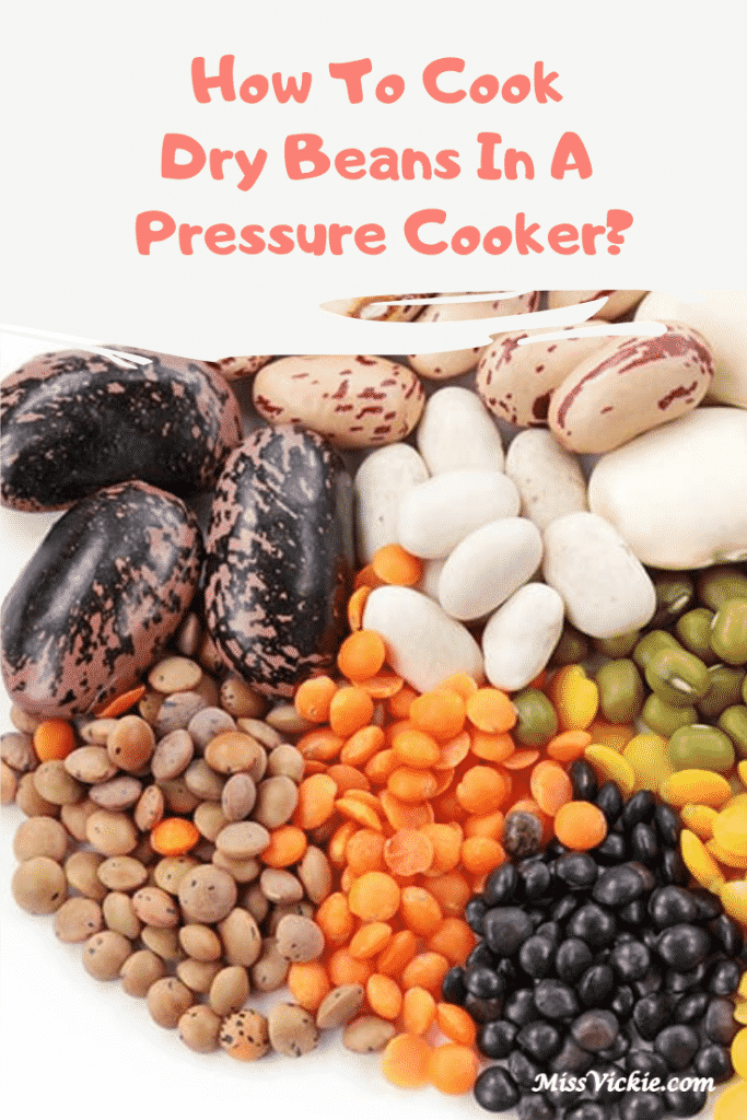 Dry Beans In A Pressure Cooker