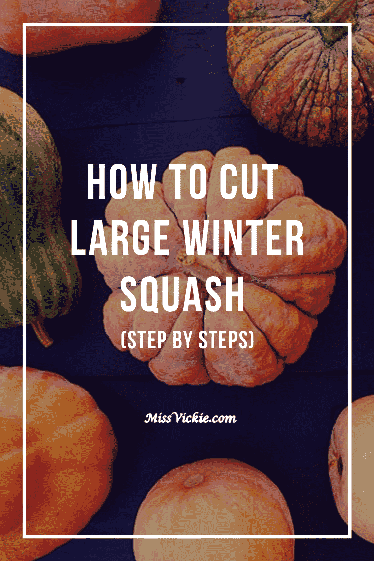 How To Cut Large Winter Squash