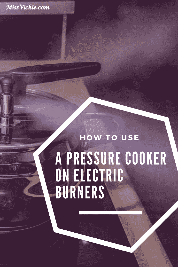 How To Use A Pressure Cooker On Electric Burners