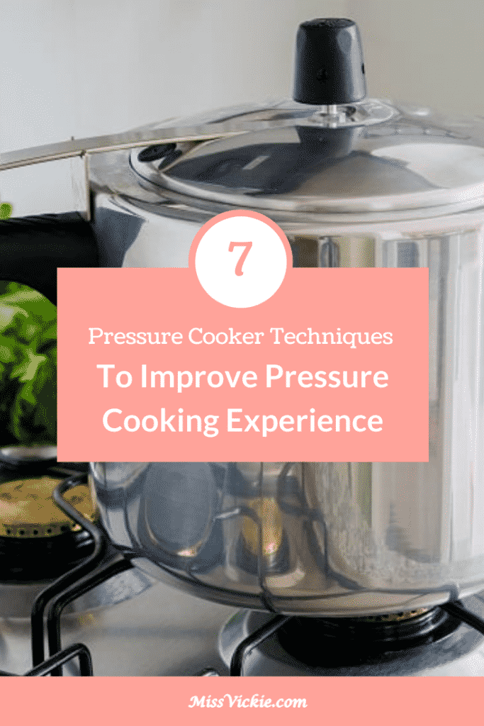 7 Pressure Cooker Techniques To Improve Pressure Cooking Experience