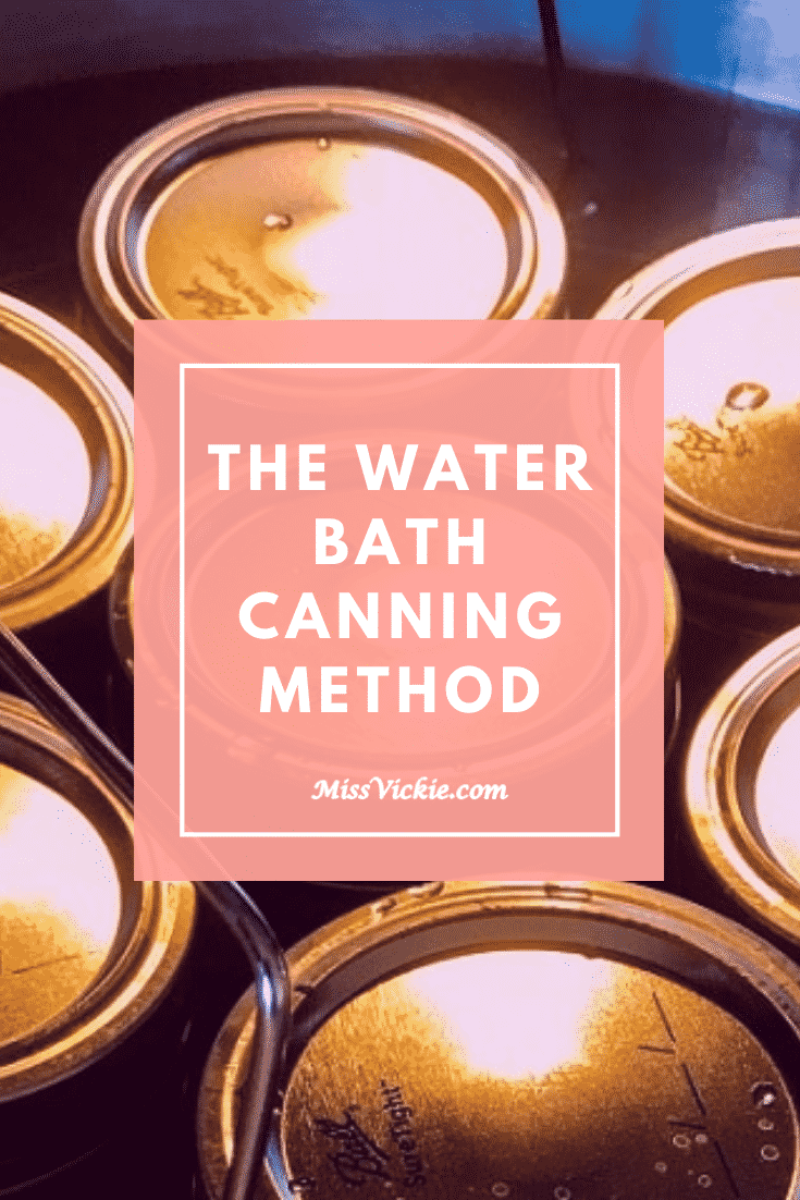 The Water Bath Canning Method