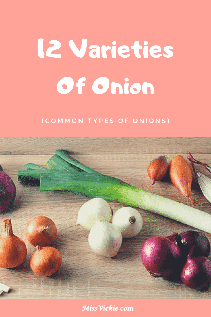 12 Varieties Of Onion Types Of Onions) Miss Vickie