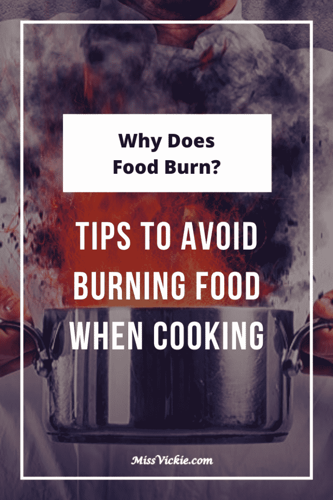 Why Does My Food Burn? Tips to Avoid Burning Food When Cooking Miss