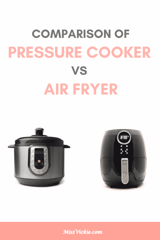 Comparison of Pressure Cooker vs Air Fryer Miss Vickie