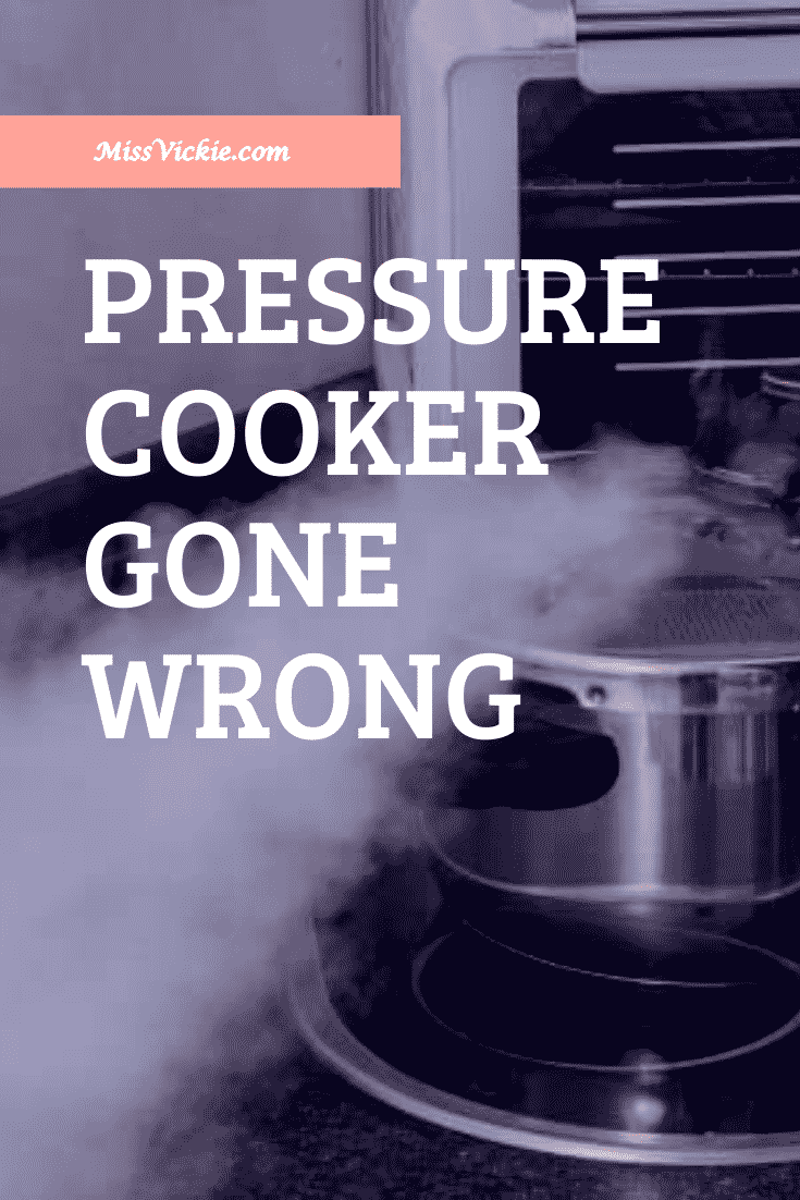 Pressure Cooker Gone Wrong