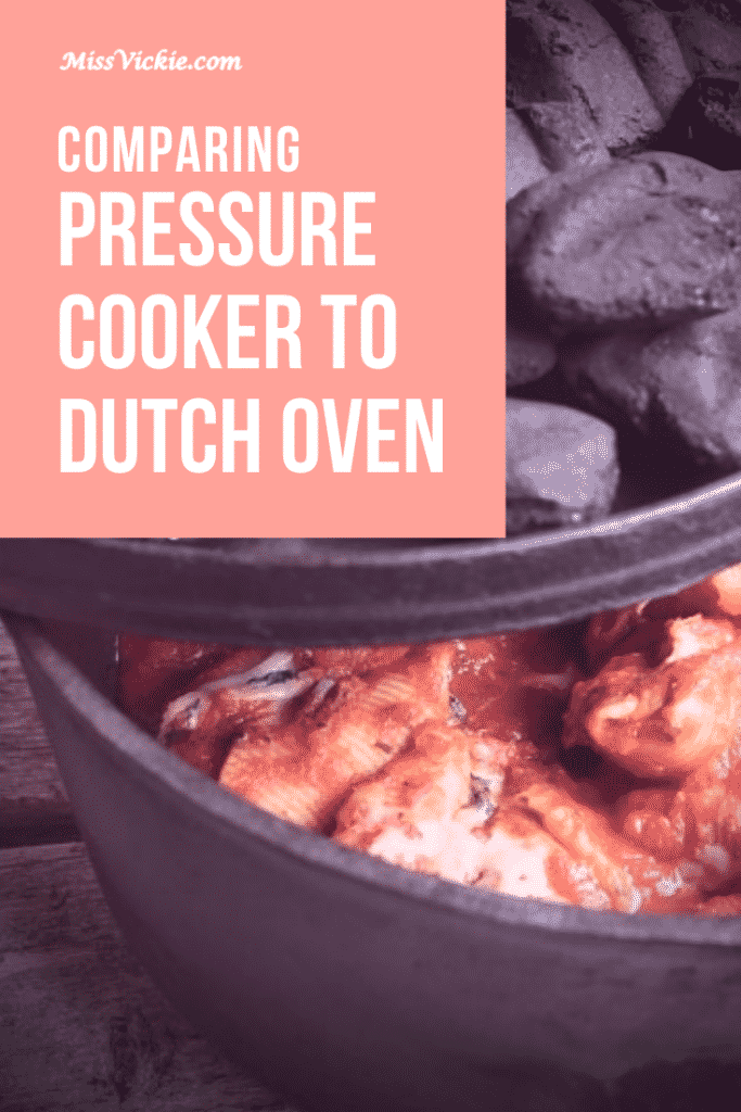 Comparing Pressure Cooker To Dutch Oven Miss Vickie