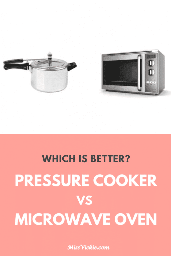 Which is Better? Pressure Cooker vs Microwave Oven Miss Vickie