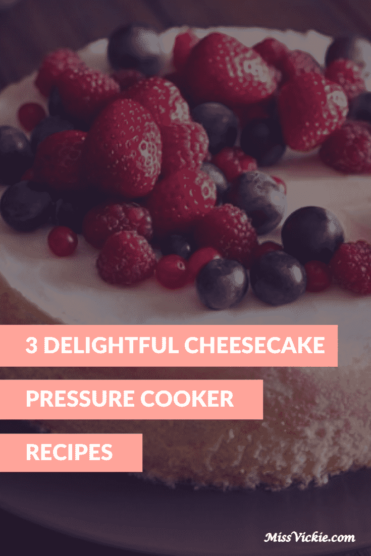 Cheesecake Pressure Cooker Recipes