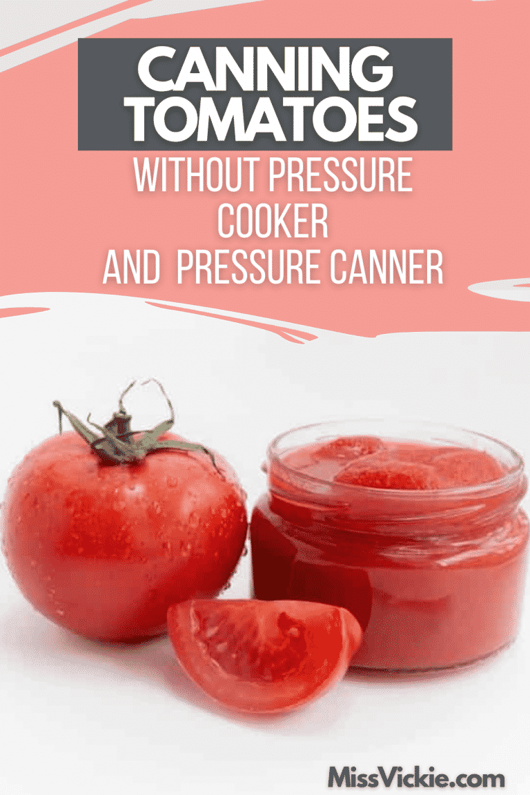 Canning Tomatoes Without Pressure Cooker And Pressure Canner Miss Vickie 0889