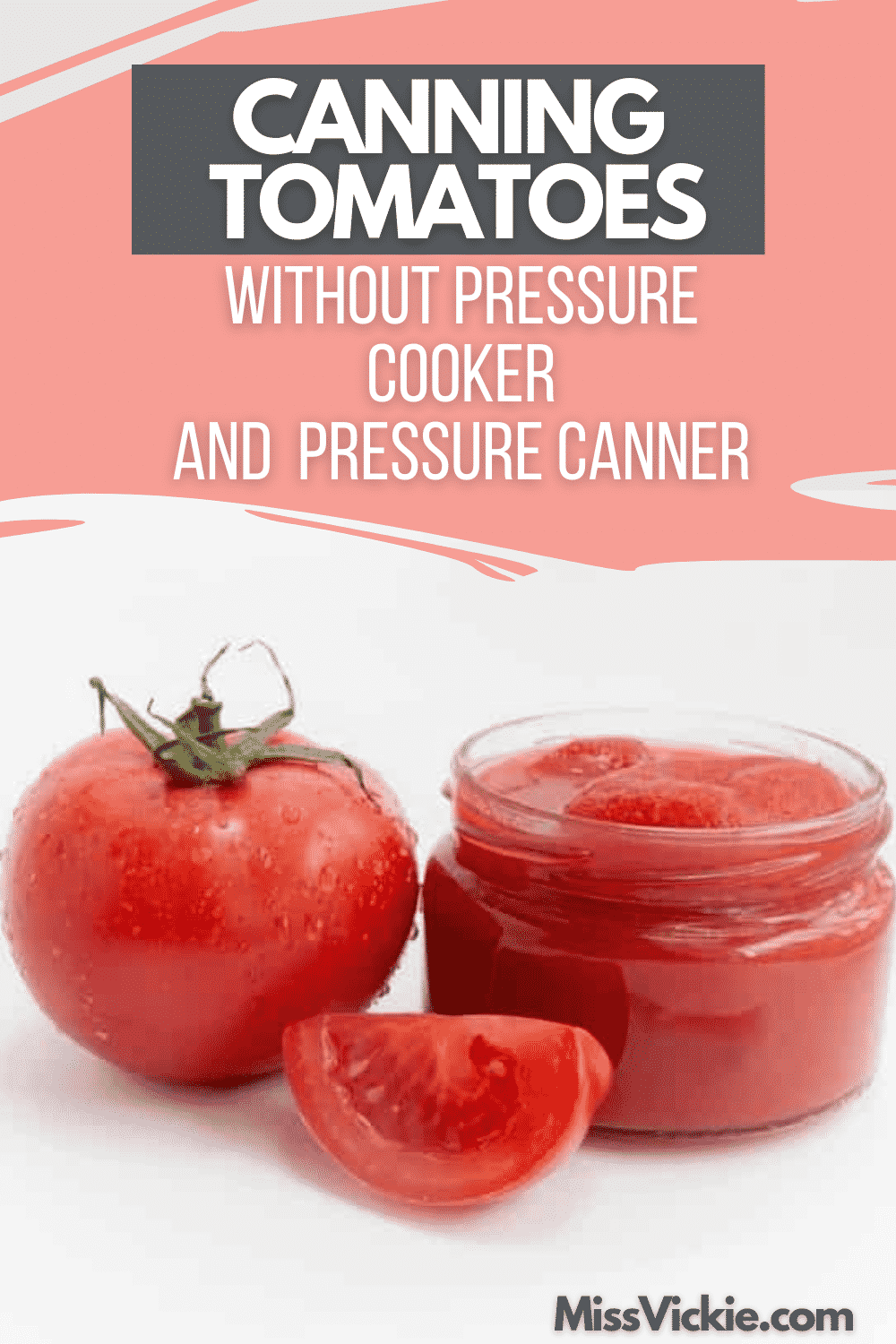 Canning Tomatoes Without Pressure Cooker And Canner
