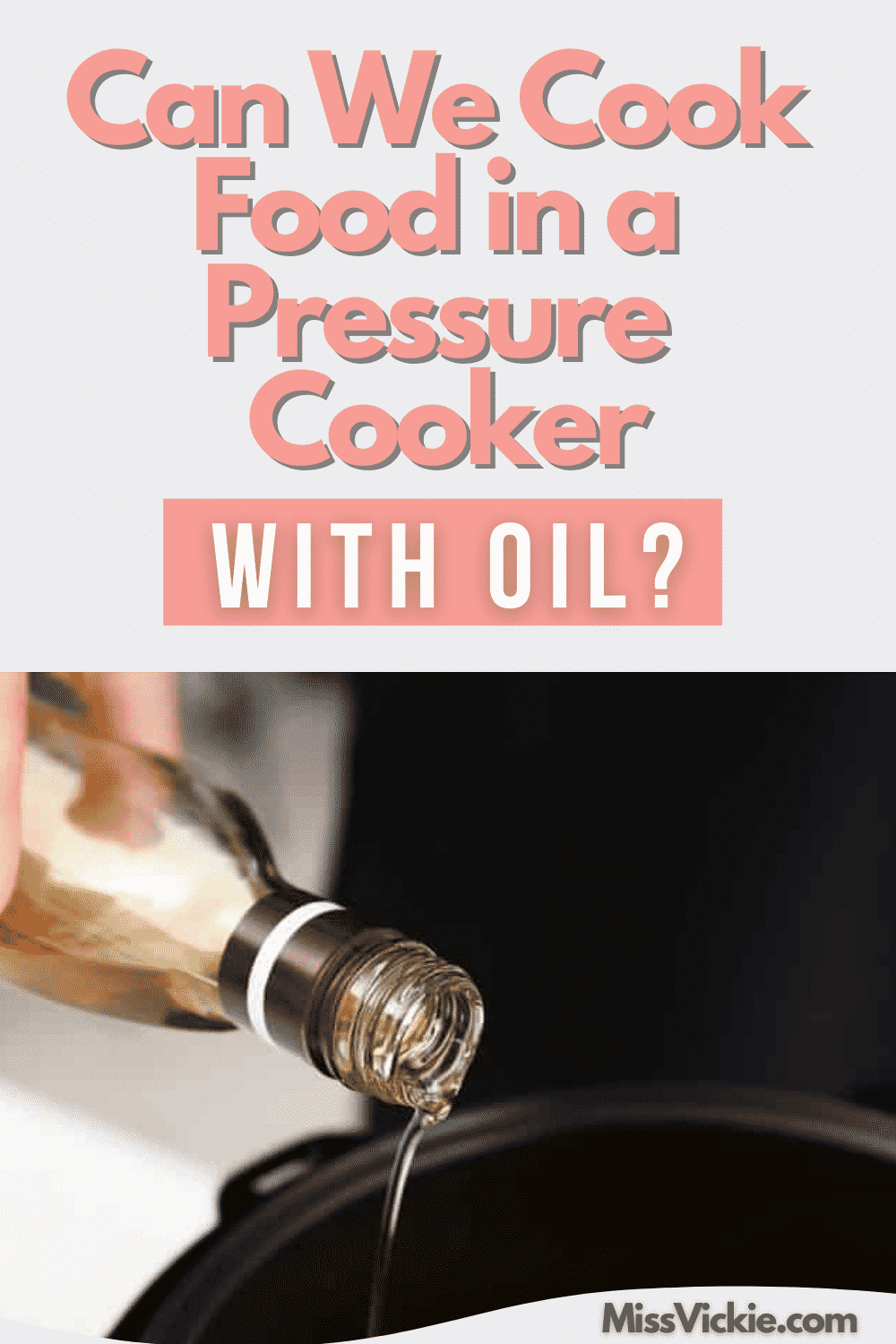 Can We Cook Food In A Pressure Cooker With Oil