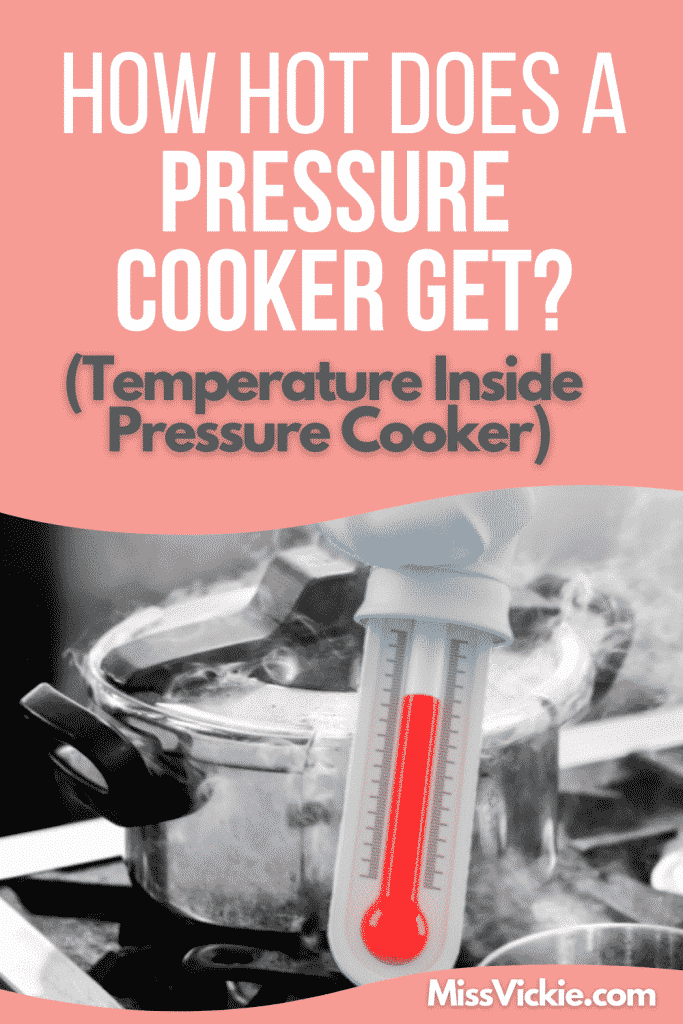 How Hot Does a Pressure Cooker Get? (Temperature Inside Pressure Cooker