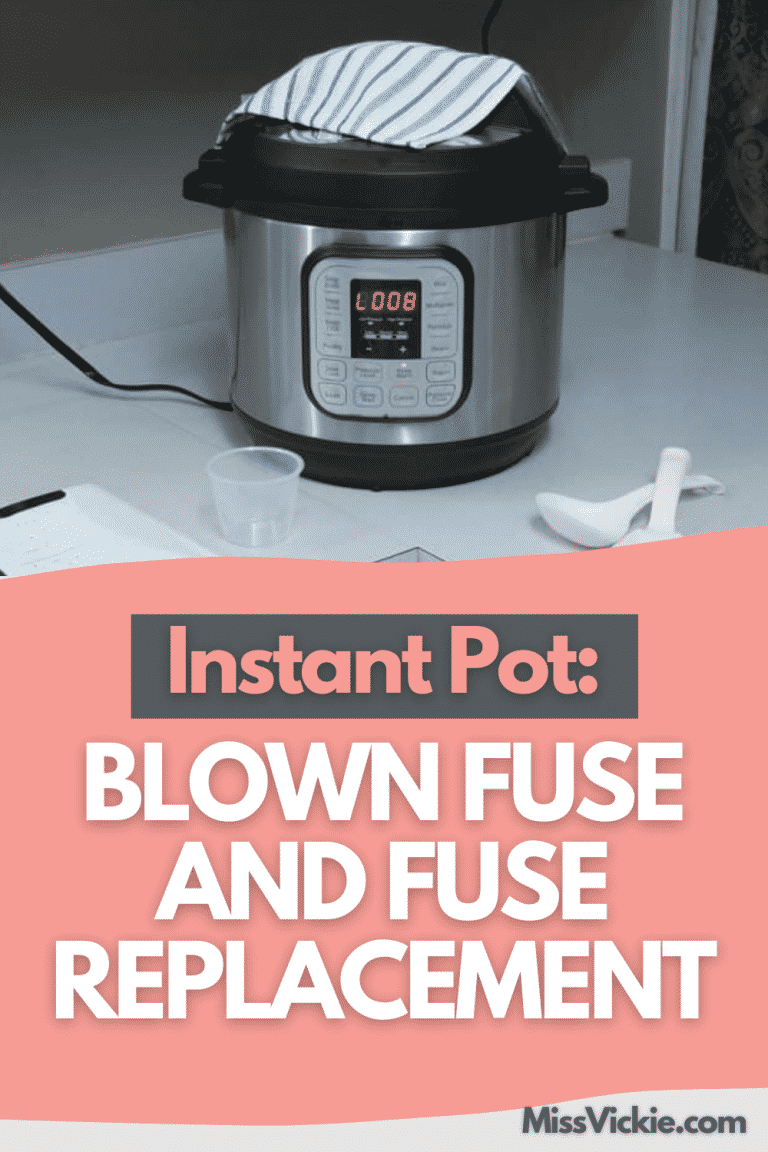 Instant Pot Blown Fuse and Fuse Replacement Miss Vickie