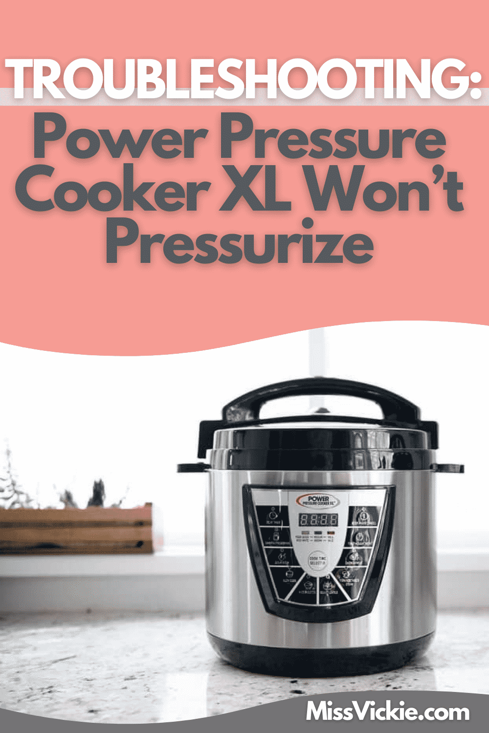 Troubleshooting Power Pressure Cooker XL Wont Pressurize