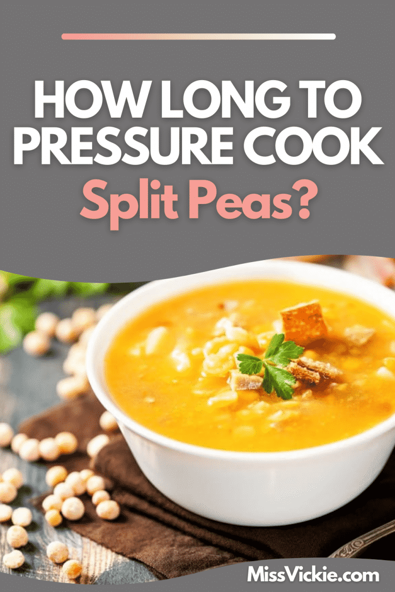 How Long to Pressure Cook Split Peas? Miss Vickie