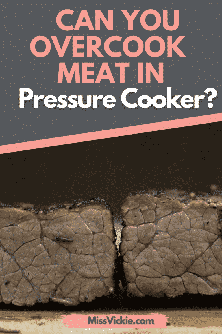Can You Overcook Meat In Pressure Cooker? Miss Vickie