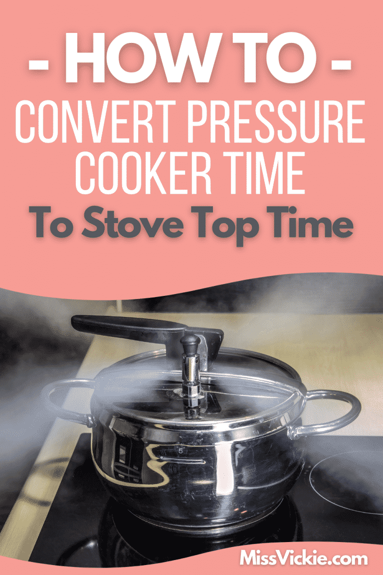 How To Convert Pressure Cooker Time To Stove Top Time Miss Vickie