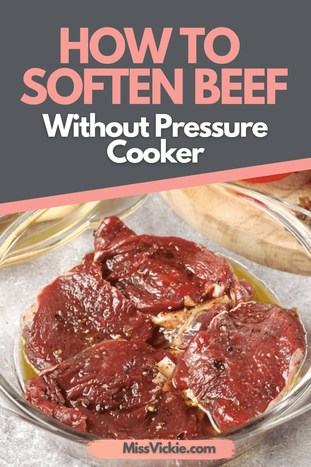 How To Soften Beef Without Pressure Cooker