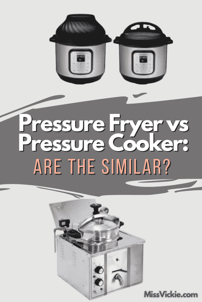 Pressure Fryer Vs Pressure Cooker: Are They Similar? - Miss Vickie