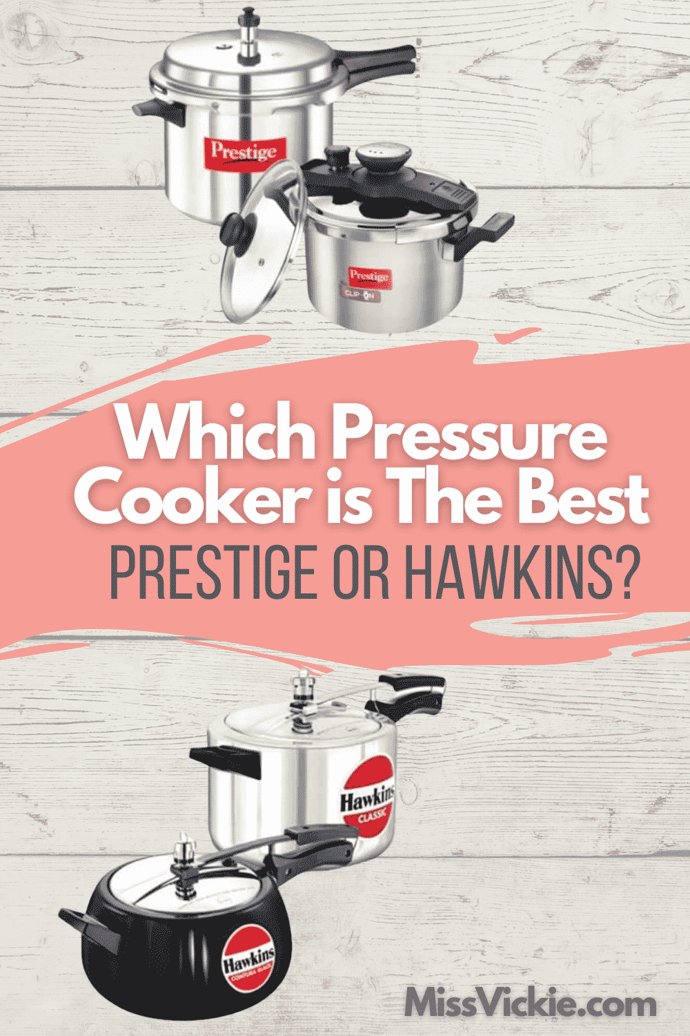 Which Pressure Cooker Is The Best Prestige or Hawkins