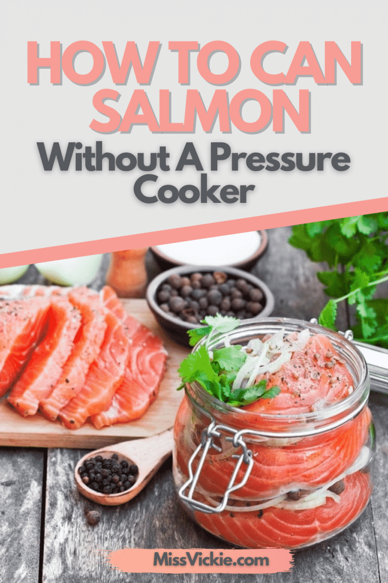 How To Can Salmon Without A Pressure Cooker Miss Vickie