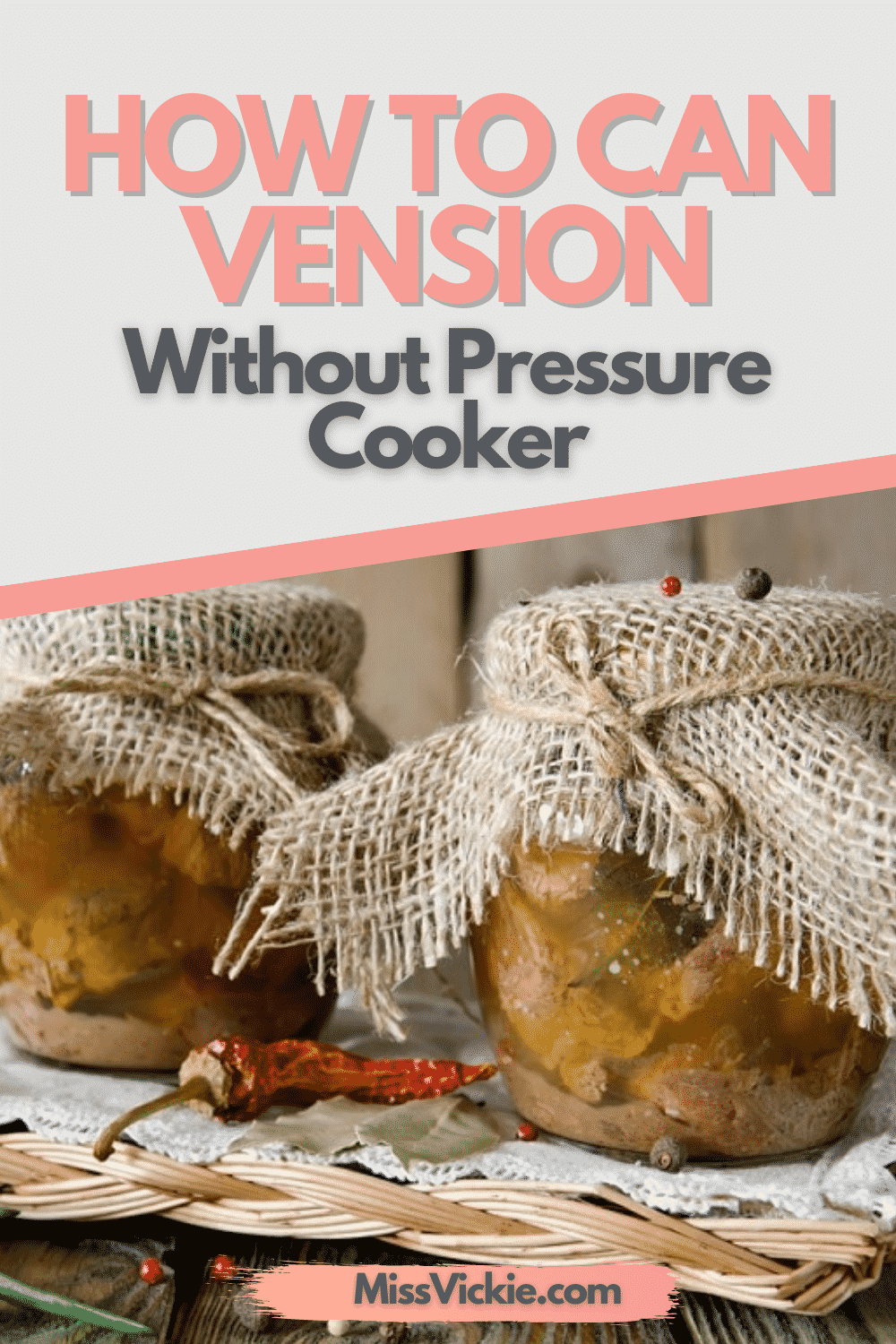 How To Can Venison Without Pressure Cooker