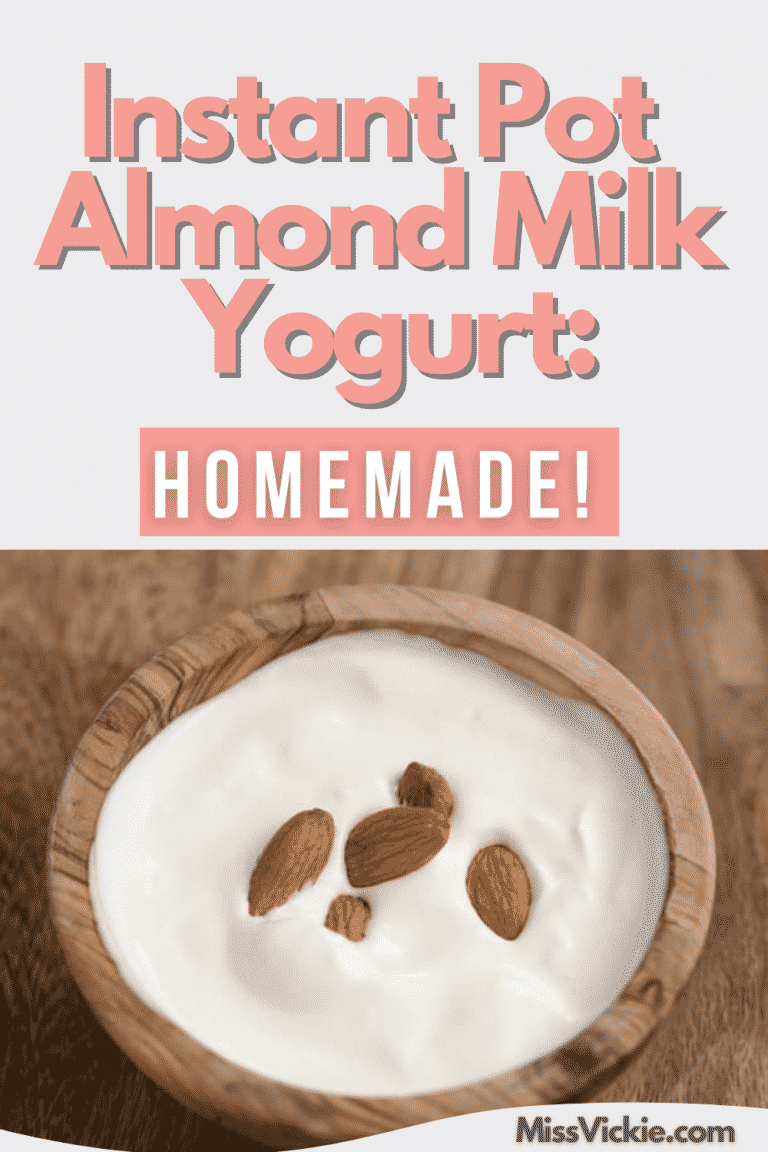 Instant Pot Almond Milk Yogurt Homemade! Miss Vickie