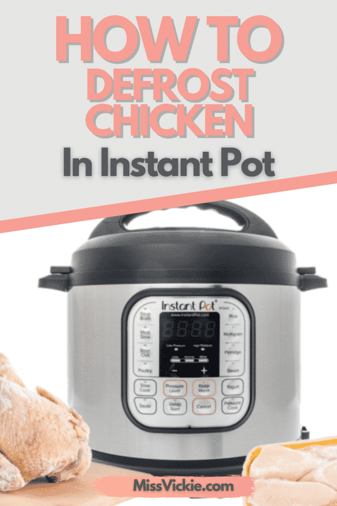 How To Defrost Chicken In Instant Pot - Miss Vickie