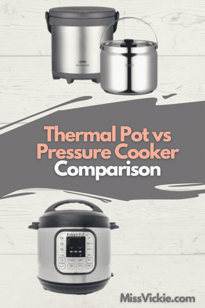 Thermal Pot vs Pressure Cooker Comparison Miss Vickie