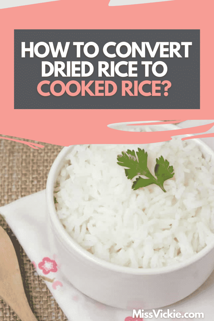 how-to-convert-dried-rice-to-cooked-rice-miss-vickie