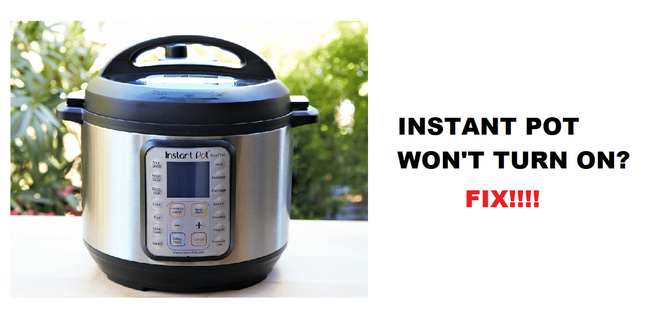 3 Reasons Why Instant Pot Won't Turn On (Fixed) Miss Vickie