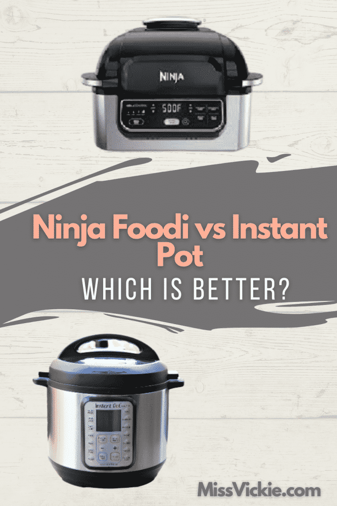 Ninja Foodi vs Instant Pot Which One's Better? Miss Vickie