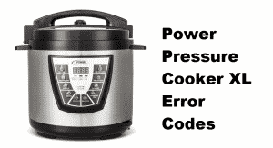 Power Pressure Cooker XL Error Codes: 3 Fixes - Miss Vickie