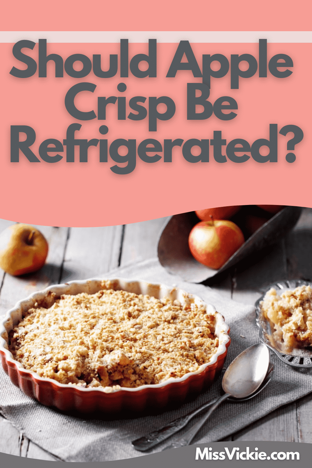 Should Apple Crisp Be Refrigerated