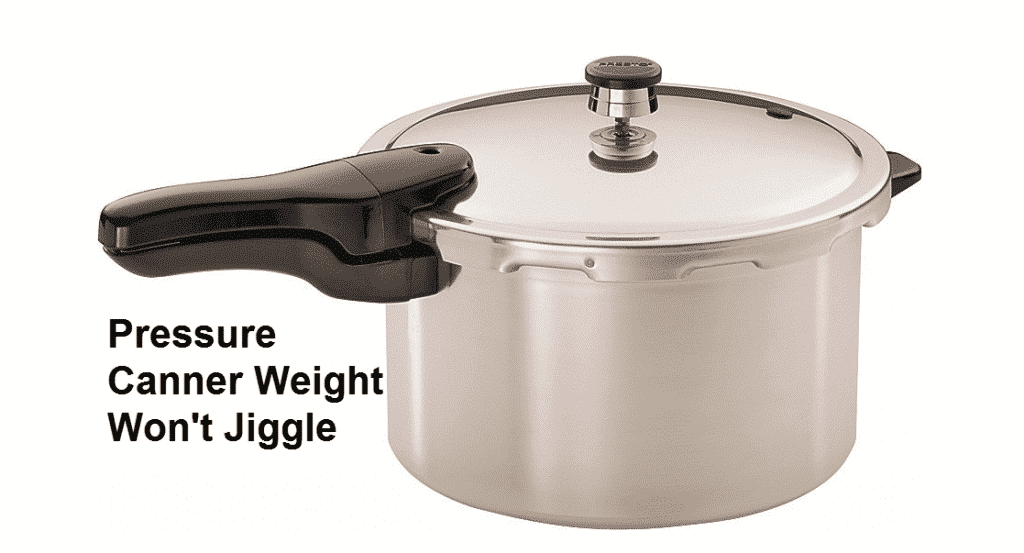 pressure canner weight won't jiggle