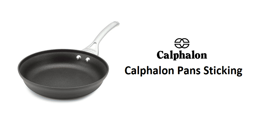 calphalon pans sticking