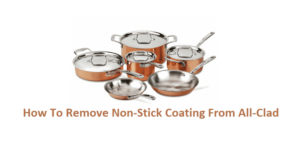 how to remove non-stick coating from all-clad