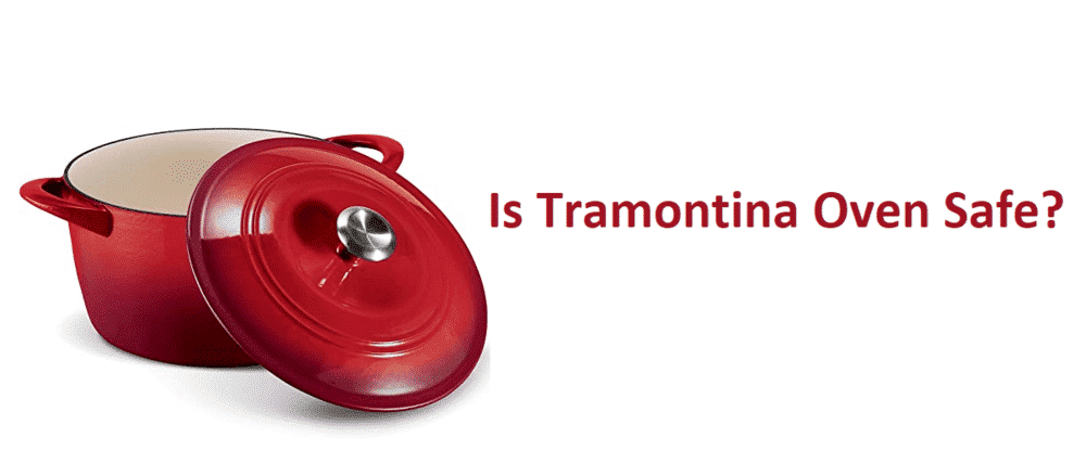 is tramontina 3004 oven safe