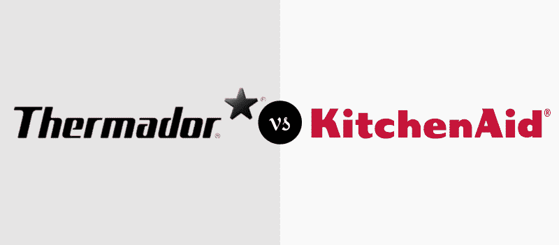 Thermador vs KitchenAid
