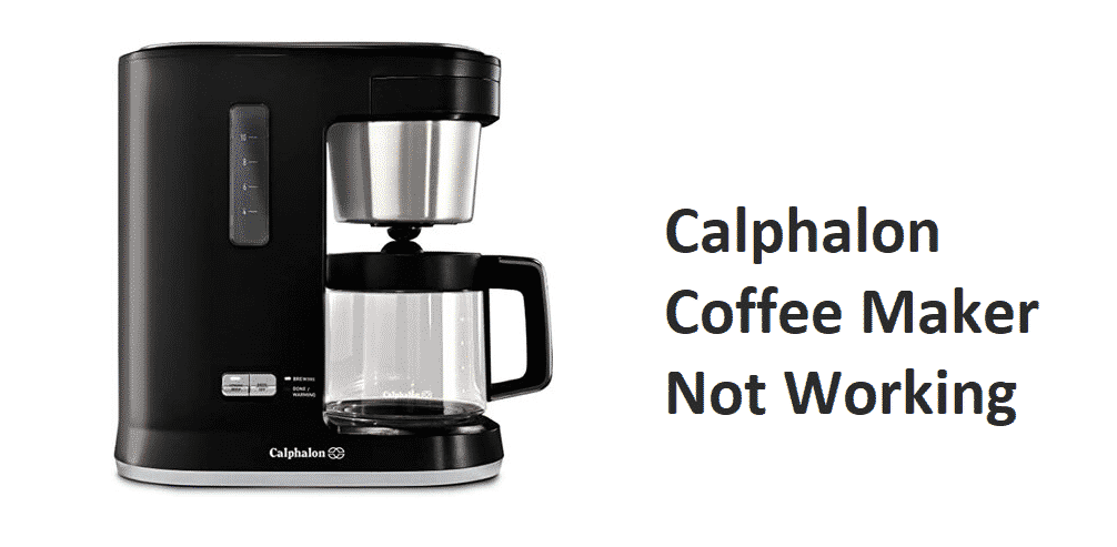 calphalon coffee maker not working