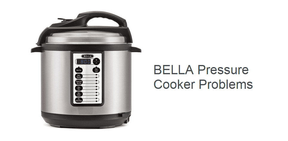 bella pressure cooker problems