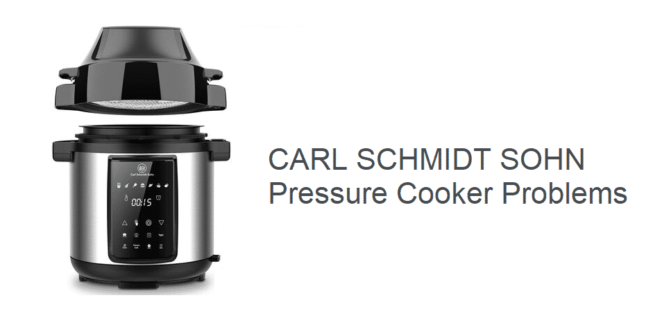 carl schmidt sohn pressure cooker problems