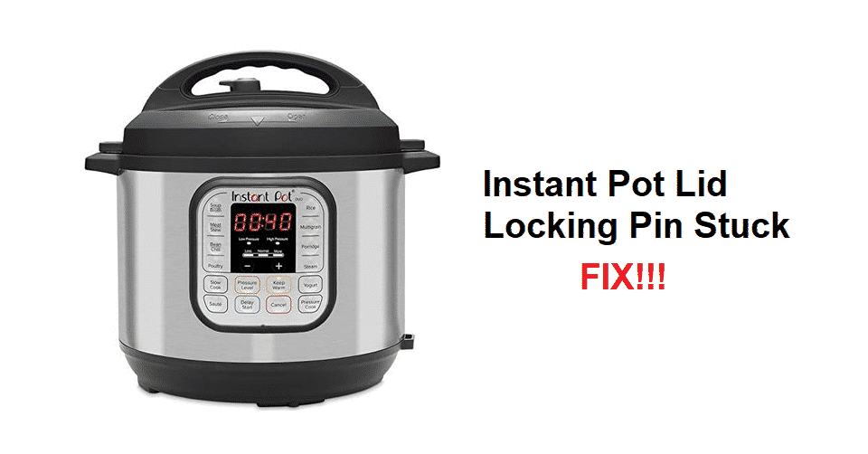 Instant Pot Lid Locking Pin Stuck 7 Ways To Fix Miss Vickie