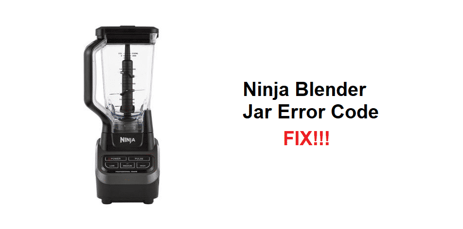 ninja blender jar error code