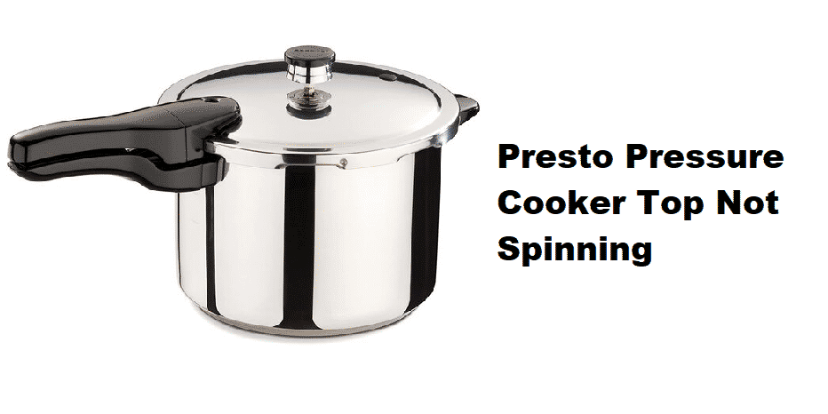 presto pressure cooker top not spinning and not jiggling
