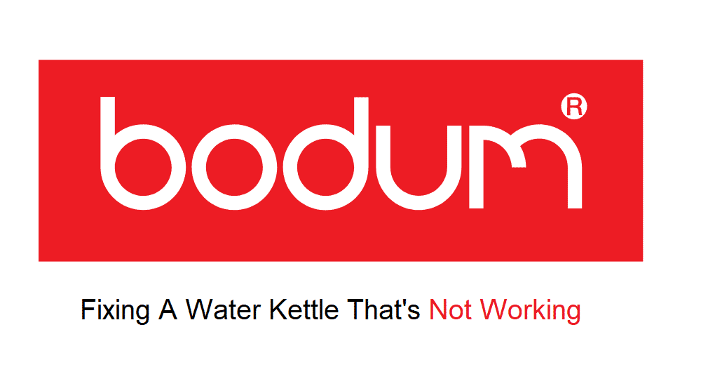 bodum water kettle not working