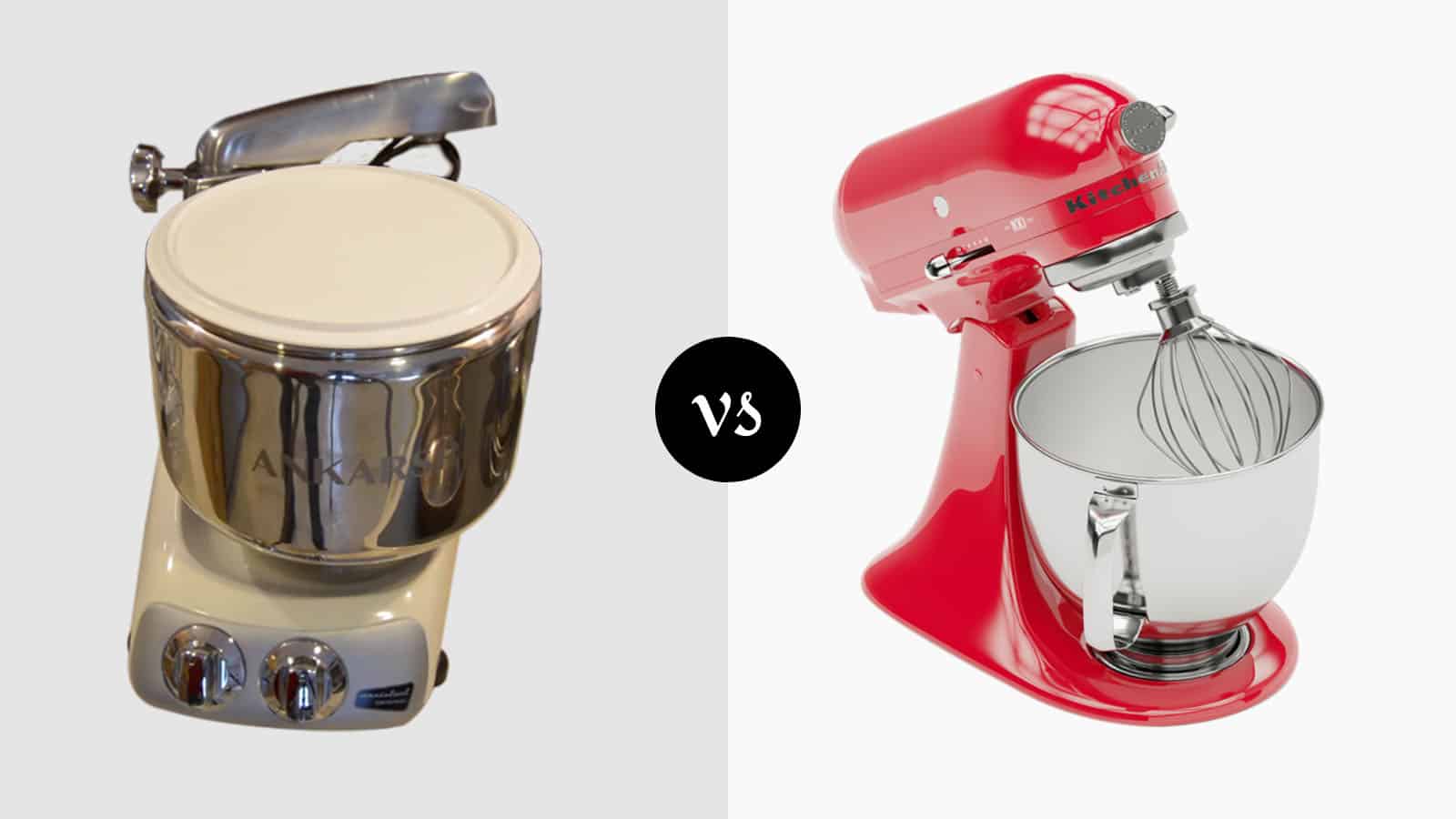 Ankarsrum mixer vs kitchenaid